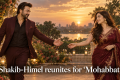 Shakib-Himel reunites for ‘Mohabbat’
